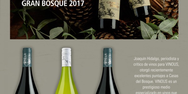 Joaquín Hidalgo, crítico para VINOUS, otorgó excelentes puntajes a Casas del Bosque